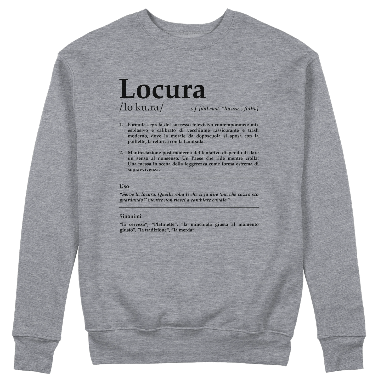 CUC GIROCOLLO LOCURA Definizione - Unisex - SERIE TV Divertente - #chooseurcolor