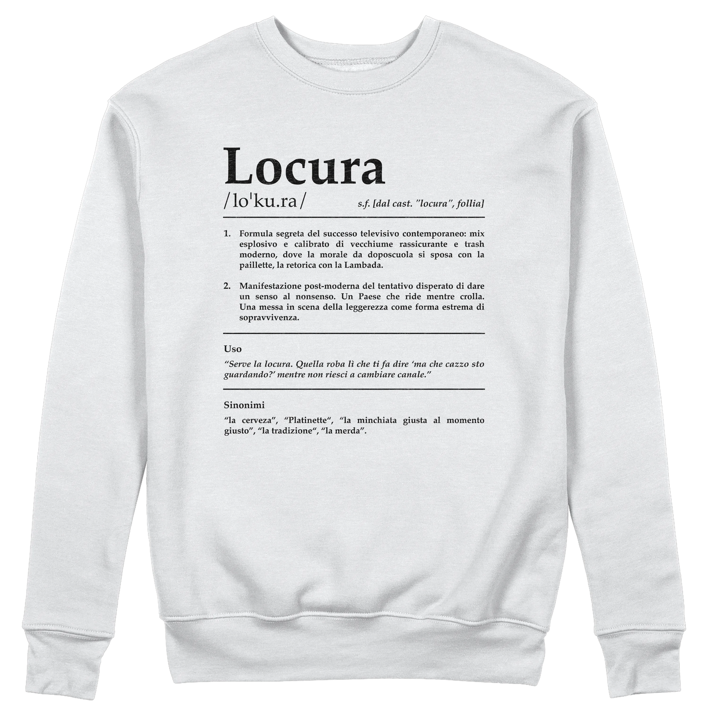 CUC GIROCOLLO LOCURA Definizione - Unisex - SERIE TV Divertente - #chooseurcolor