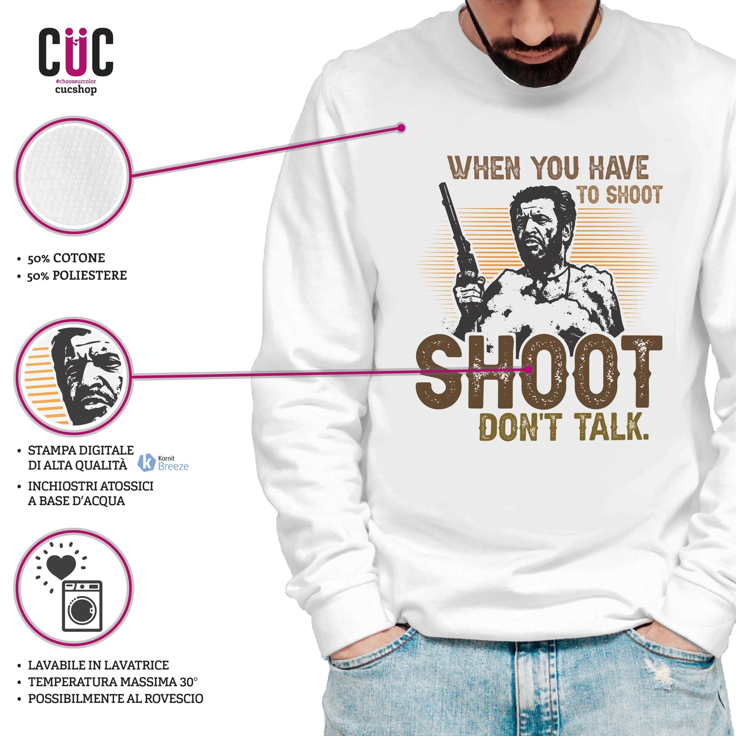CUC GIROCOLLO WHEN YOU HAVE TO SHOOT SHOOT -  Unisex - FILM - Il Bello il Brutto Il Cattivo - Cult -  #chooseurcolor