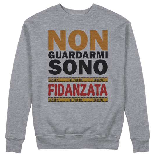 CUC GIROCOLLO Non guardarmi sono fidanzata - Unisex - SAN VALENTINO - Divertente - Regalo - #chooseurcolor