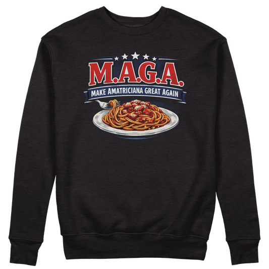 CUC GIROCOLLO Make Amatriciana Great Again - Unisex - MAGA - Ironica - Pasta - Italian Style - #chooseurcolor