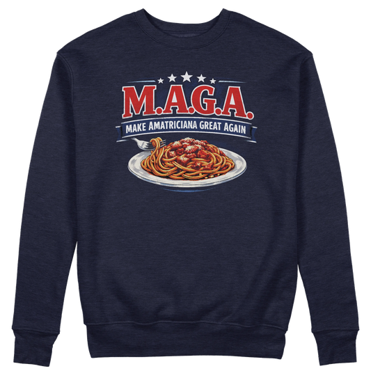 CUC GIROCOLLO Make Amatriciana Great Again - Unisex - MAGA - Ironica - Pasta - Italian Style - #chooseurcolor