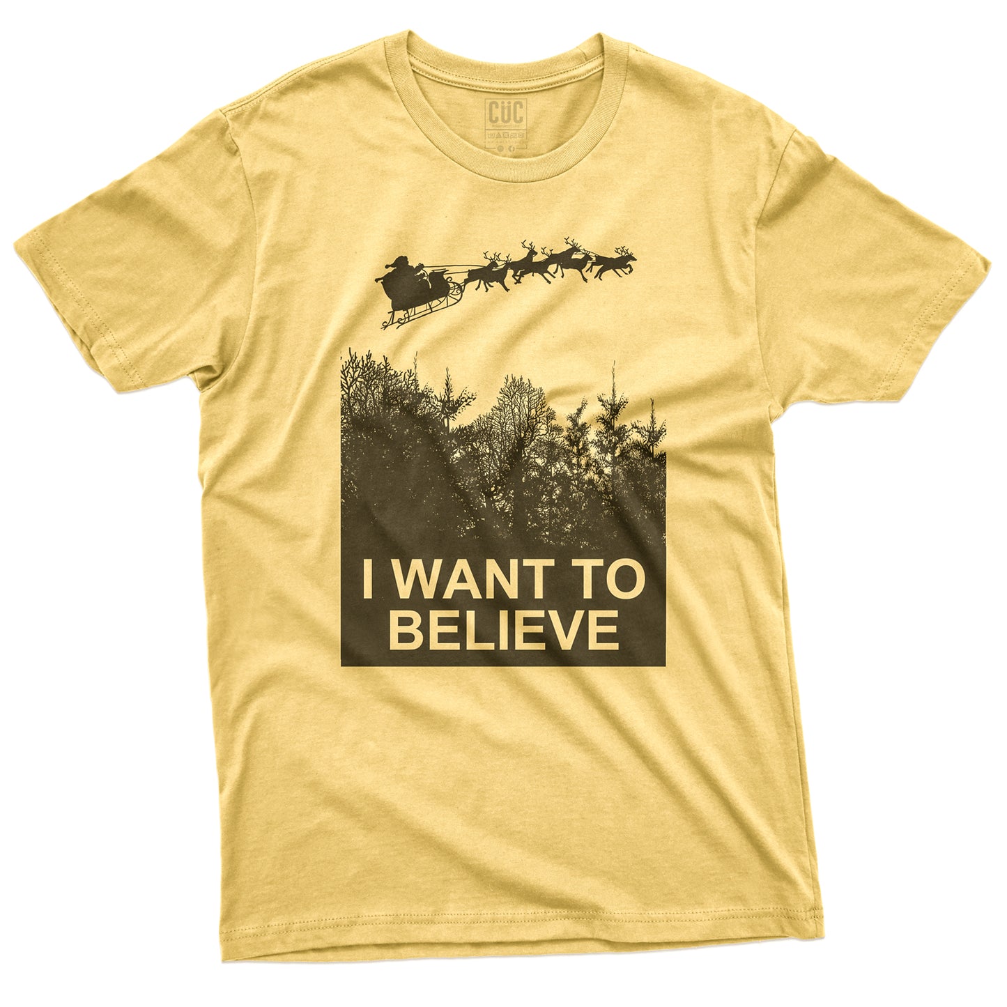 CUC T-Shirt I WANT to believe Santa Xmas - Natale - #chooseurcolor
