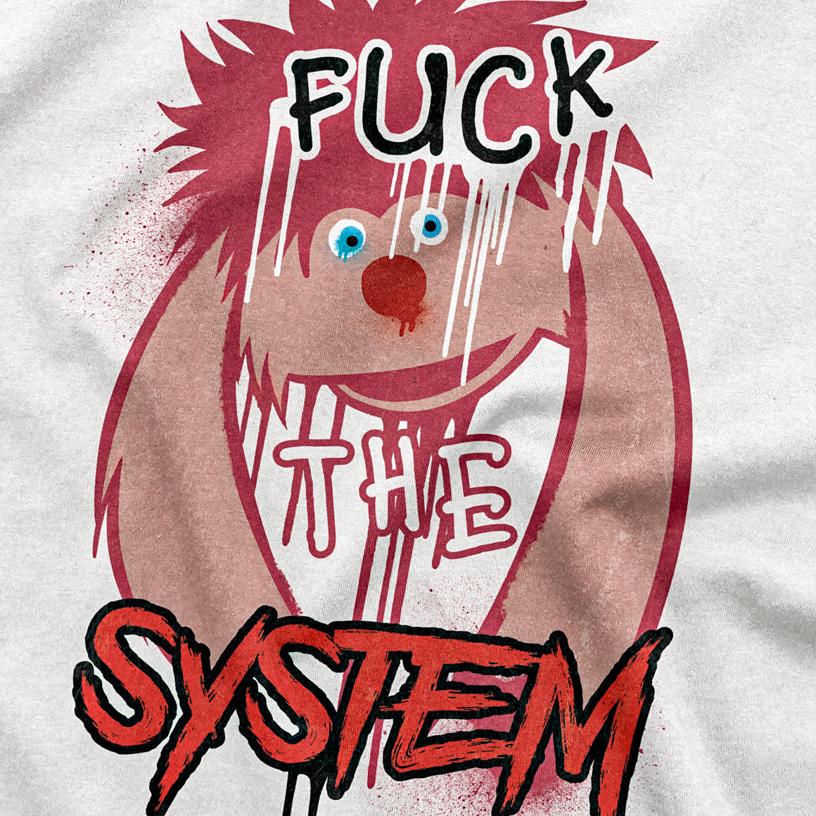 CUC T-Shirt UAN - Fuck The System - Bim Bum Bam - #chooseurcolor