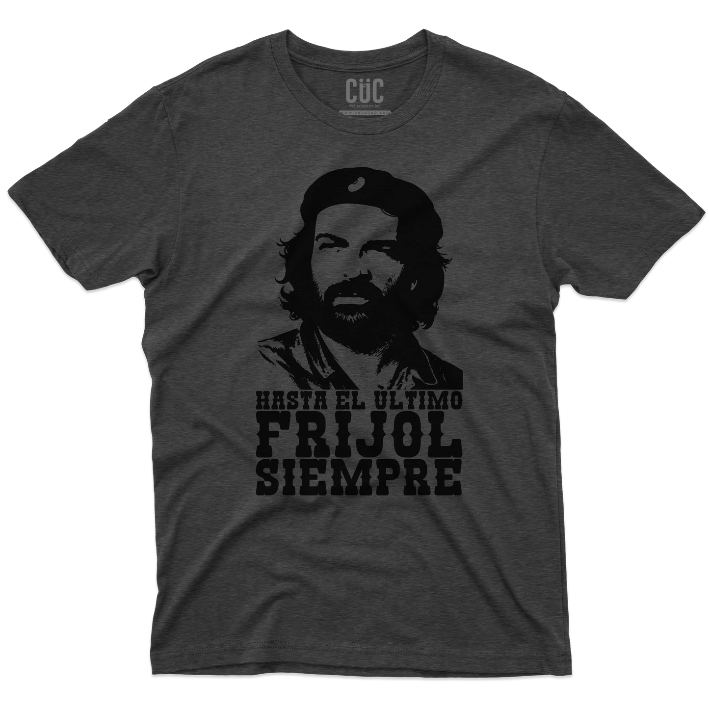 CUC T-SHIRT BUD SPENCER CHE - PERSONAGGI FAMOSI - Hasta el ùltimo frijol siempre - Divertente - #chooseurcolor