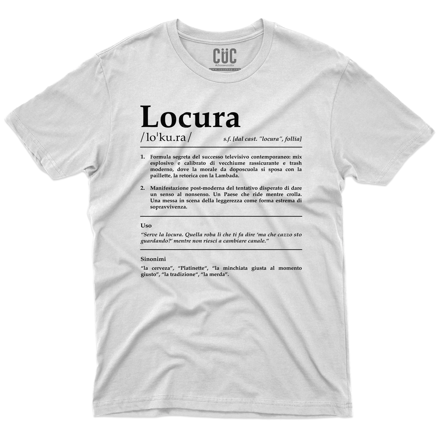 CUC T-SHIRT LOCURA Definizione - SERIE TV Divertente - #chooseurcolor