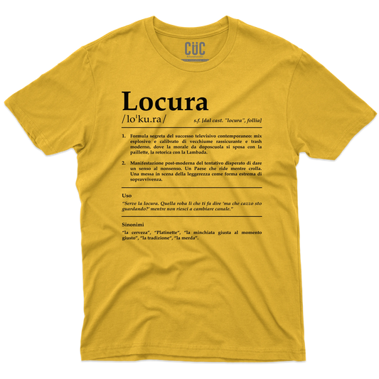 CUC T-SHIRT LOCURA Definizione - SERIE TV Divertente -  #chooseurcolor