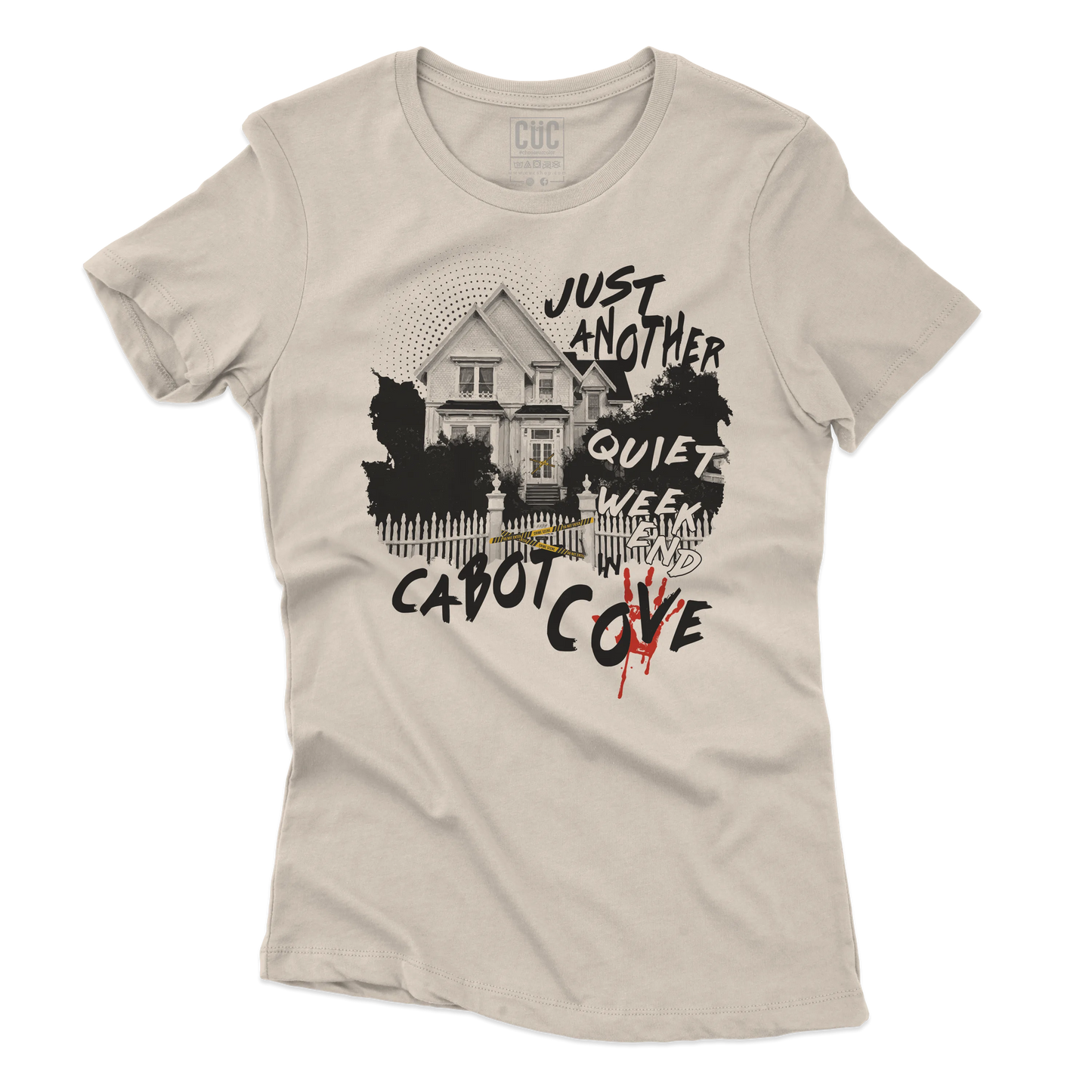 CUC T-SHIRT Just Another Quiet Weekend in Cabot Cove - PERSONAGGI FAMOSI - Jessica Fletcher - La signora in giallo - #chooseurcolor