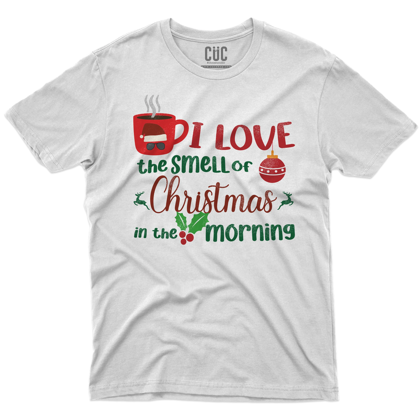 CUC T-SHIRT I LOVE THE SMELL OF CHRISTMAS IN THE MORNING - FILM Natale - Kilgore -  #chooseurcolor