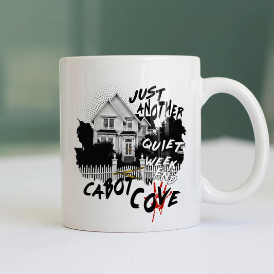 CUC TAZZA Just Another Quiet Weekend in Cabot Cove - PERSONAGGI FAMOSI - Jessica Fletcher - La signora in giallo -  #chooseurcolor
