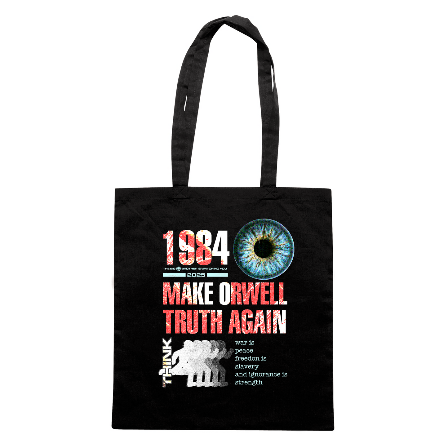 BAG CUC MAKE ORWELL REAL AGAIN - 1984 distopia #chooseurcolor