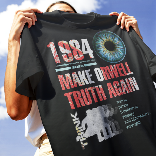 CUC T-Shirt MAKE ORWELL TRUTH AGAIN - 1984 #chooseurcolor