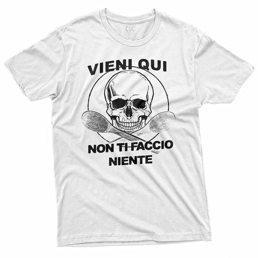 CUC T-Shirt VIENI QUI NON TI FACCIO NIENTE - Traumi #chooseurcolor