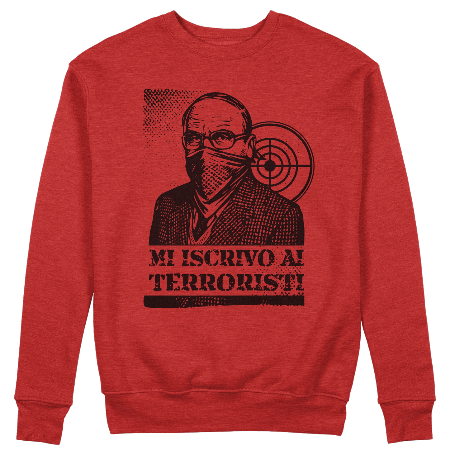CUC GIROCOLLO MI ISCRIVO AI TERRORISTI -  Unisex - PERSONAGGI FAMOSI - scherzo telefonico - Magnotta - La lavatrice -  #chooseurcolor