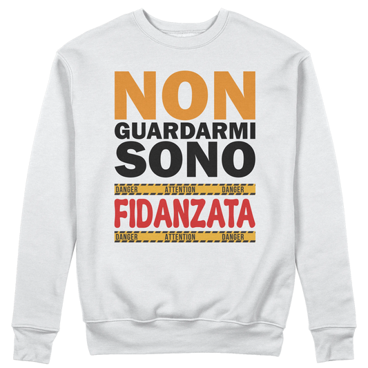 CUC GIROCOLLO Non guardarmi sono fidanzata -  Unisex - SAN VALENTINO - Divertente - Regalo -  #chooseurcolor