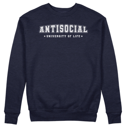 CUC GIROCOLLO ANTISOCIAL University of life -  Unisex - Stile di vita - Divertente -  #chooseurcolor