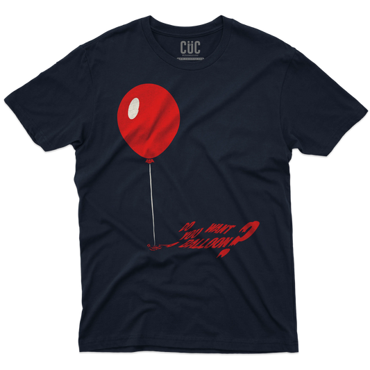 CUC T-SHIRT Do you want a balloon? - FILM - IT - Pennywise - Stephen King -  #chooseurcolor