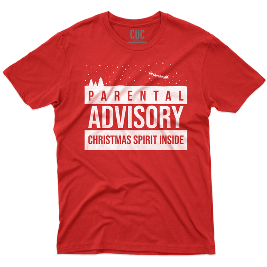 CUC T-SHIRT Parental Advisory Christmas Spirit Inside -  Natale - Divertente -  #chooseurcolor