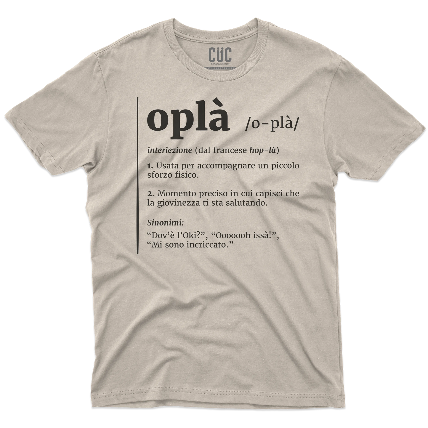 CUC T-SHIRT Oplà! - Definizione - Meme - Divertente -  #chooseurcolor
