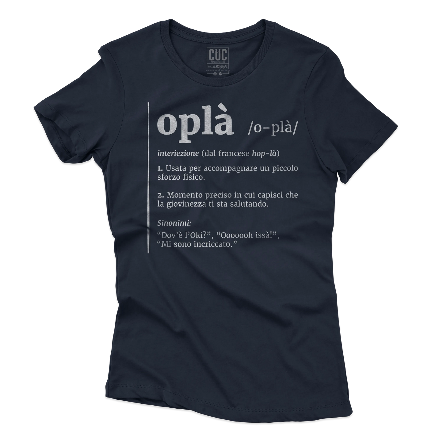 CUC T-SHIRT Oplà! - Definizione - Meme - Divertente -  #chooseurcolor