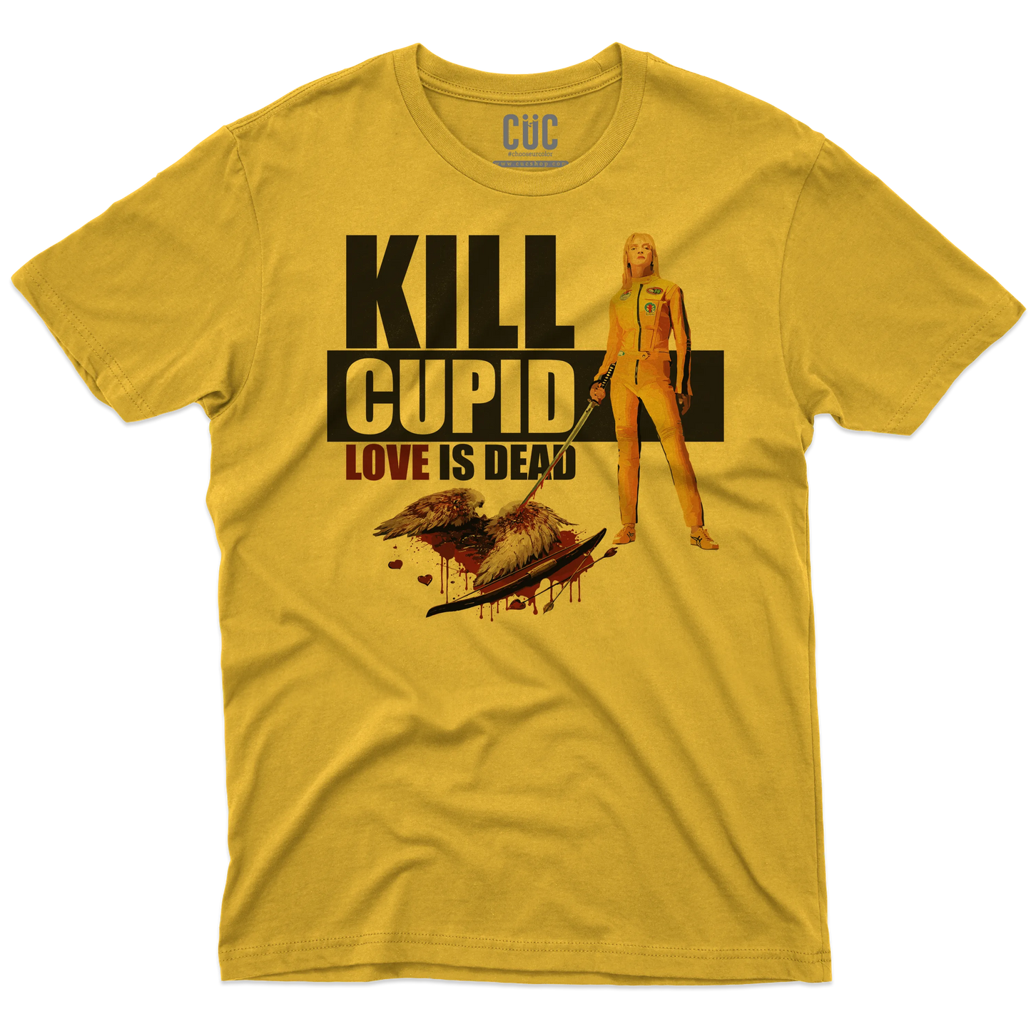 CUC T-SHIRT Kill Cupid - FILM - SAN VALENTINO - Love is Dead - Parodia - Kill Bill - Tarantino -  #chooseurcolor