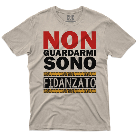 CUC T-SHIRT Non guardarmi sono fidanzato - SAN VALENTINO - Divertente - Regalo -  #chooseurcolor