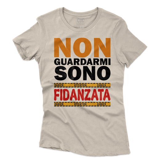CUC T-SHIRT Non guardarmi sono fidanzata - SAN VALENTINO - Divertente - Regalo -  #chooseurcolor