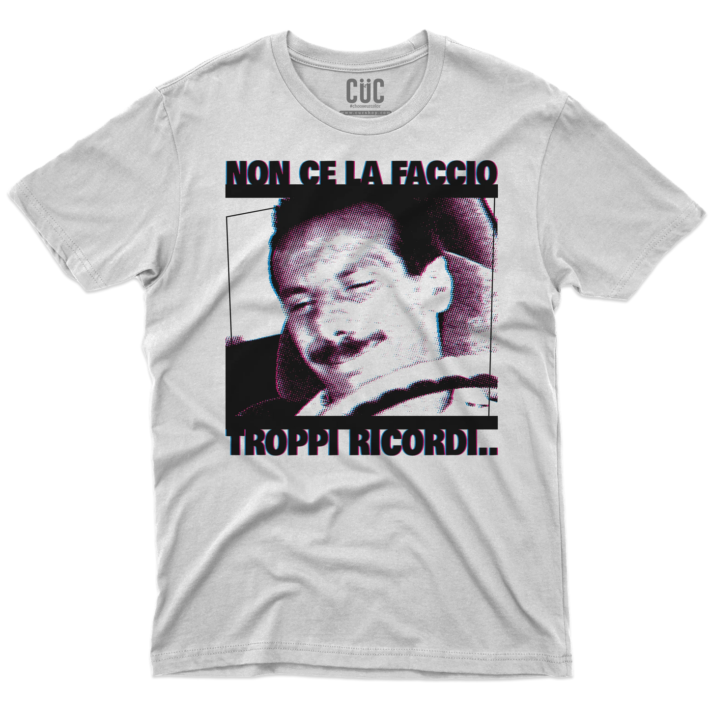 CUC T-SHIRT TROPPI RICORDI - PERSONAGGI FAMOSI - FILM - Pop Art - Divertente - Non ce la faccio -  #chooseurcolor