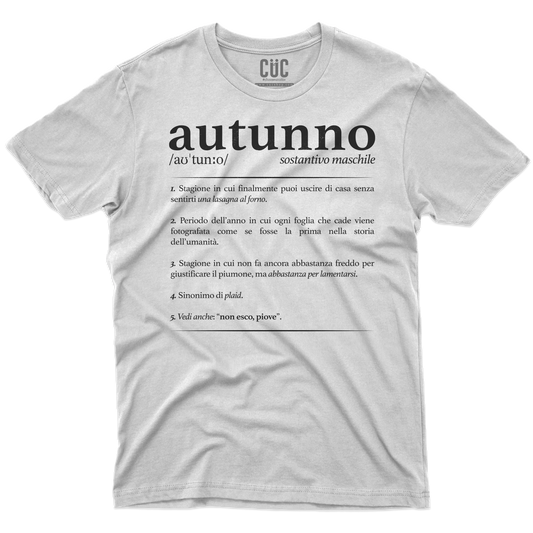 CUC T-SHIRT Definizione Autunno - AUTUNNO - Divertente -  #chooseurcolor