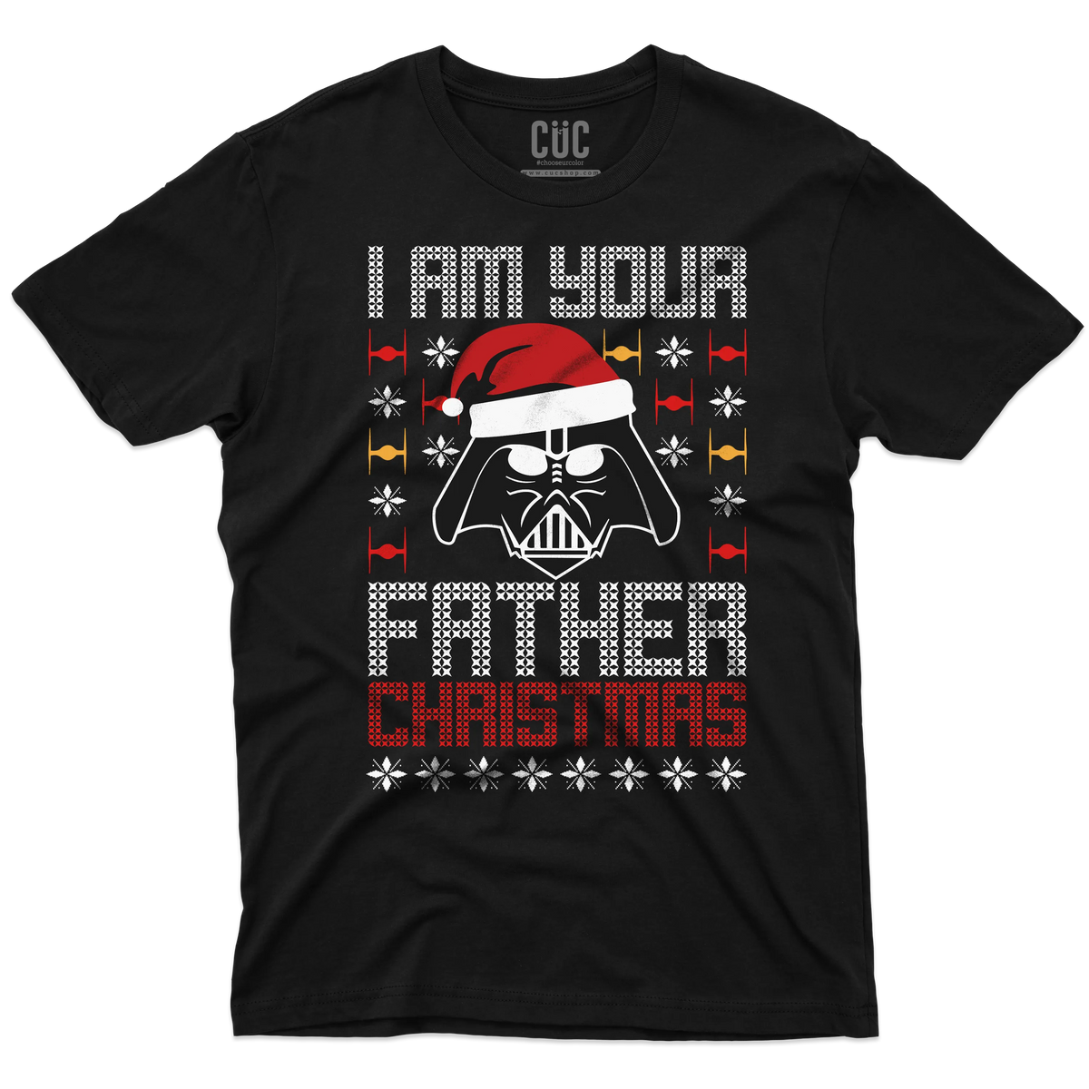 CUC T-SHIRT I AM YOUR FATHER CHRISTMAS - NATALE - PERSONAGGI FAMOSI - Divertente - Regalo - Star Wars -  #chooseurcolor