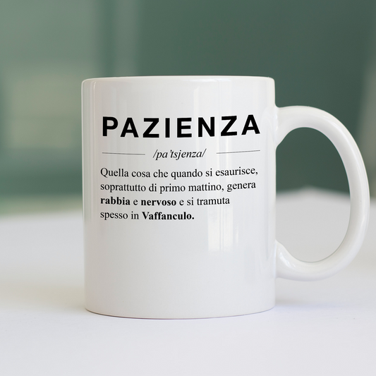 Tazza PAZIENZA descrizione dizionario simpatica e vera Bianca #chooseurcolor