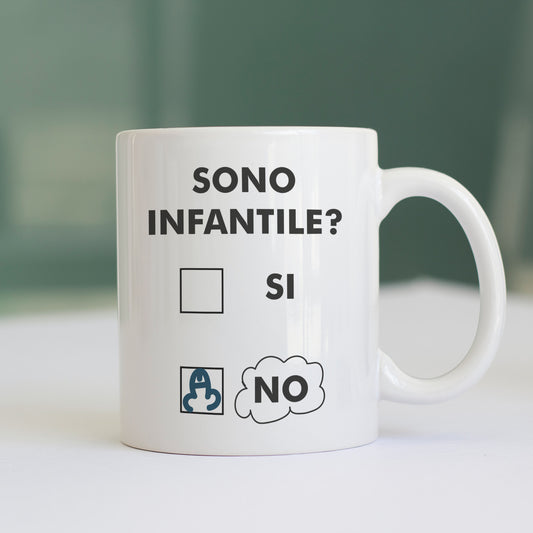 Tazza Sei infantile? Si o No  #chooseurcolor