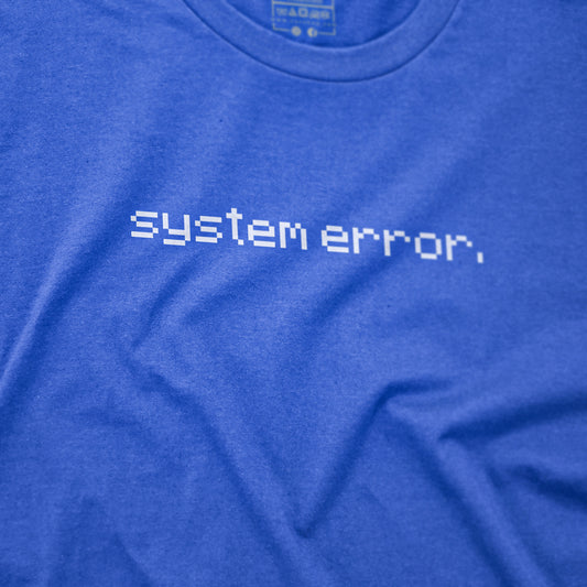 CUC T-Shirt SYSTEM ERROR  #chooseurcolor