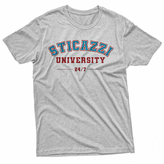 CUC T-Shirt STICAZZI UNIVERSITY - Filosofia di vita - Divertente #chooseurcolor