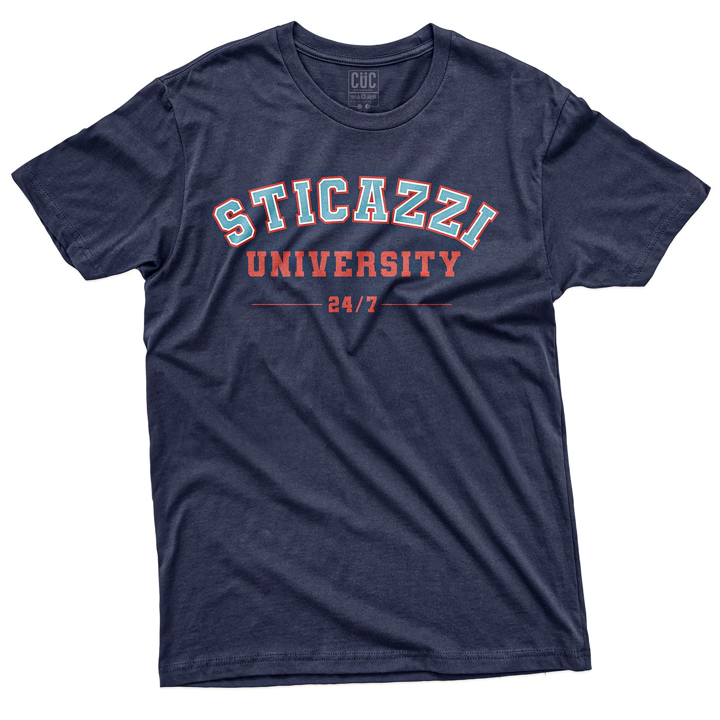 CUC T-Shirt STICAZZI UNIVERSITY - Filosofia di vita - Divertente #chooseurcolor