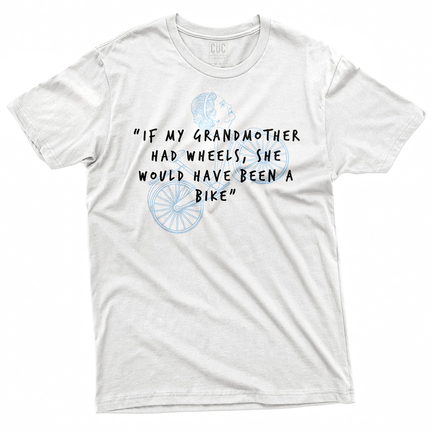 CUC T-Shirt IF MY GRANDMOTHER.. CIT - Gino - Divertente #chooseurcolor