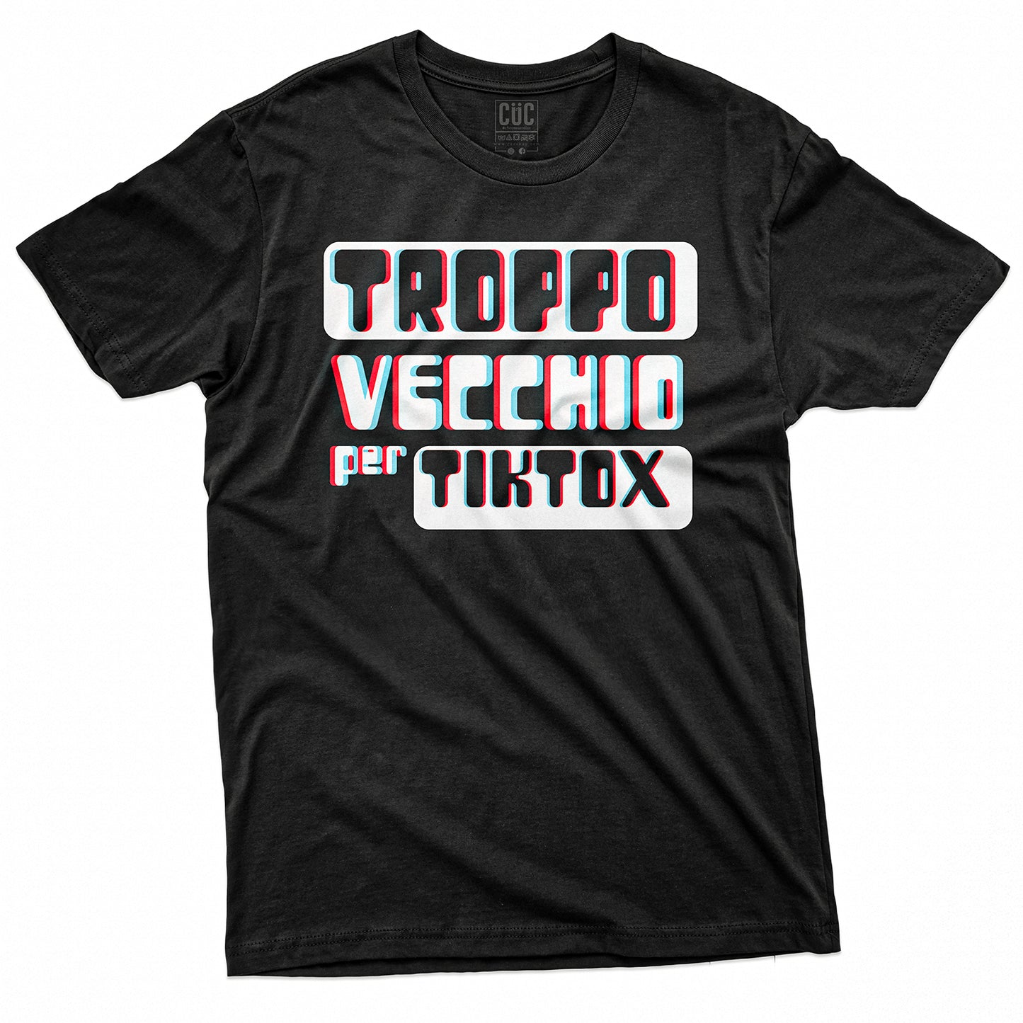 T-SHIRT CUC TROPPO VECCHIO PER TIKTOX - Divertente -  Social Media #chooseurcolor