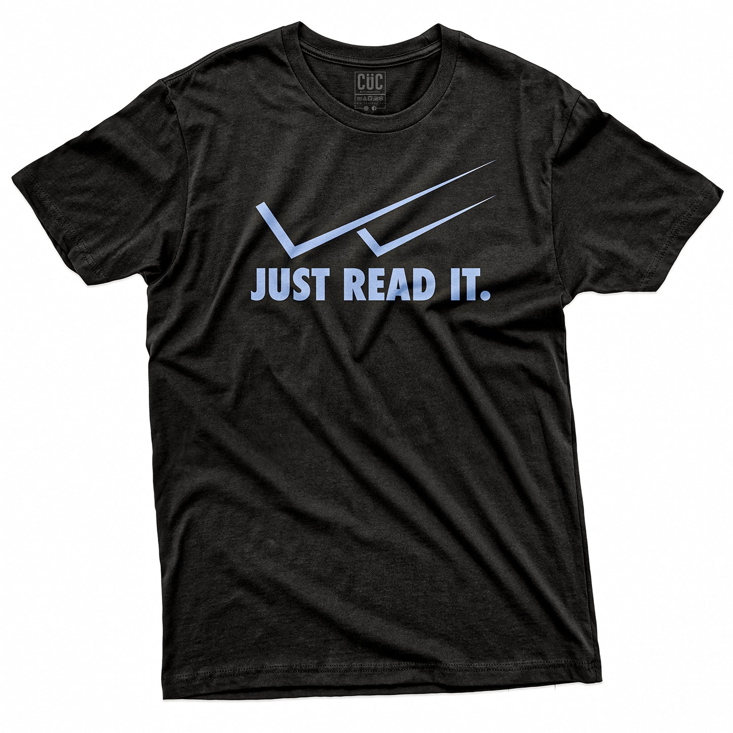 T-SHIRT CUC JUST READ IT - Divertente -  Social  #chooseurcolor