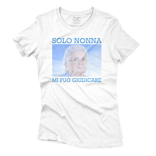 T-SHIRT CUC SOLO NONNA MI PUO GIUDICARE - Divertente - Meme  #chooseurcolor