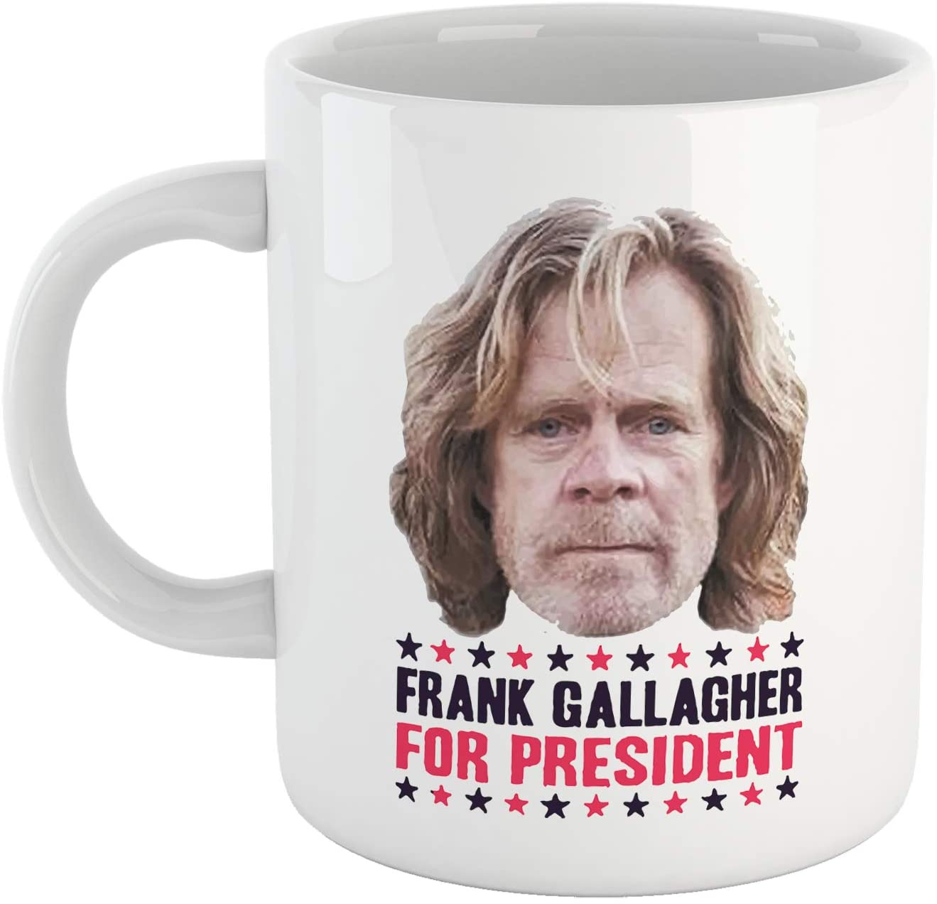 White Smoke Tazza Frank Gallagher for President - Mug Shameless - Choose Ur Color Cuc shop