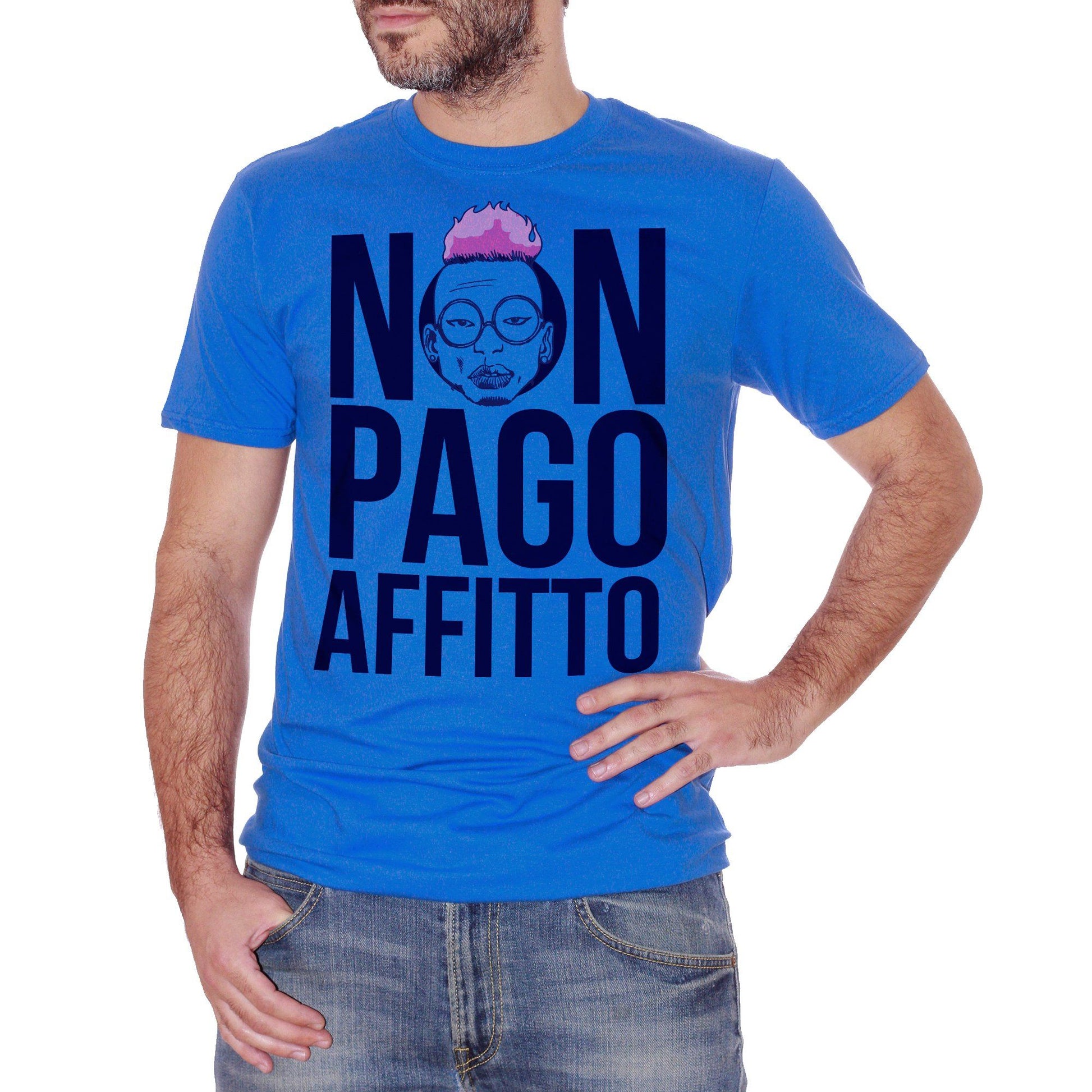 Royal Blue T-Shirt Non Pago Affitto Bello Figo - POLITICA Choose ur color CucShop