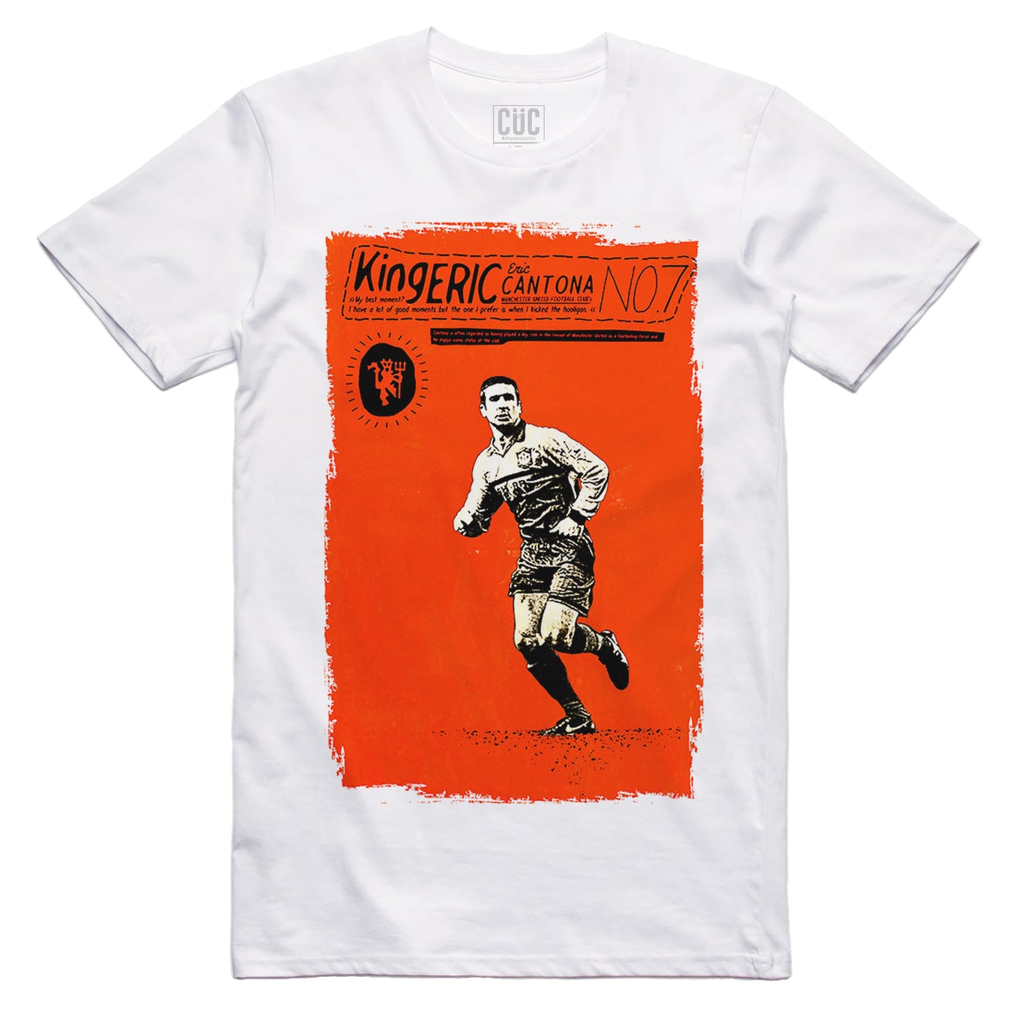 CUC T-shirt Eric Cantonà - King Eric - Francia e Man UTD - Icon - #ChooseurColor - CUC chooseurcolor